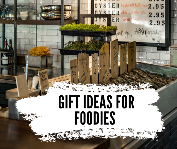 Foodie Gift Guide for Food Lovers